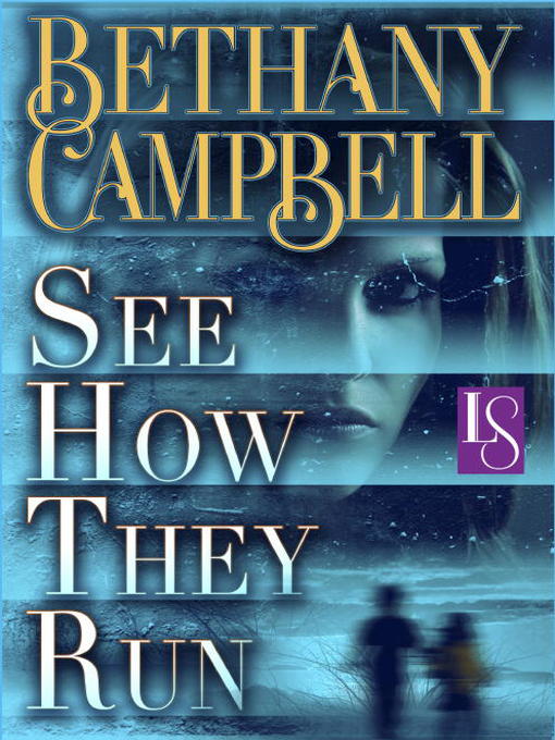 Title details for See How They Run by Bethany Campbell - Available